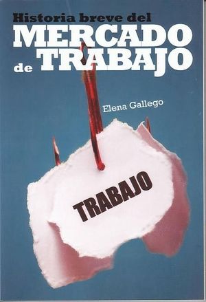BREVE HISTORIA DEL MERCADO DE TRABAJO