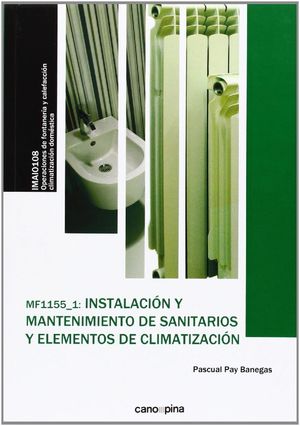 INSTALACION Y MANTENIMIENTO DE SANITARIOS Y ELEMENTOS DE CLIMATIZ
