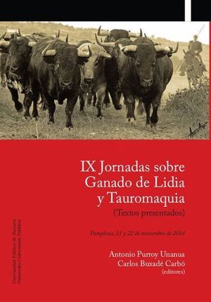 IX JORNADAS SOBRE GANADO DE LIDIA Y TAUROMAQUIA, PAMPLONA, 21 Y 2