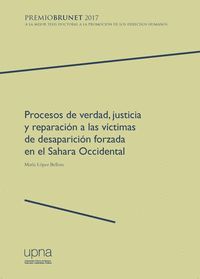 PROCESOS DE VERDAD, JUSTICIA Y REPARACIÓN A LAS VÍCTIMAS DE DESAPARICIÓN FORZADA