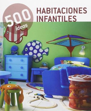 500 IDEAS HABITACIONES INFANTILES