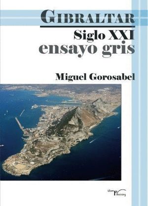 ENSAYO GRIS GIBRALTAR SIGLO XXI