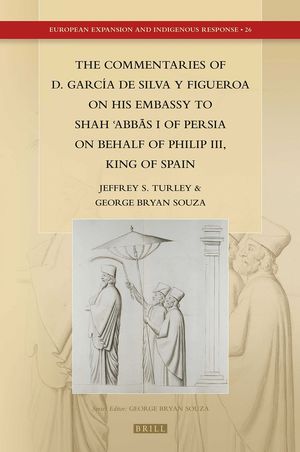 THE COMMENTARIES OF D. GARCIA DE SILVA Y FIGUEROA ON HIS EMBASSY