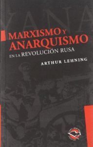 MARXISMO Y ANARQUISMO EN LA REVOLUCION RUSA