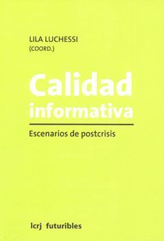 CALIDAD INFORMATIVA ESCENARIOS DE POSTCRISIS