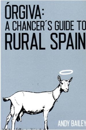 ORGIVA: A CHANCER'S GUIDE TO RURAL SPAIN