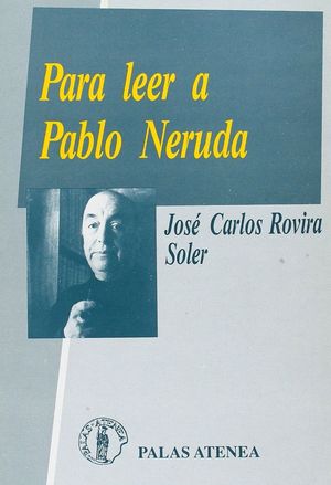 PARA LEER A PABLO NERUDA