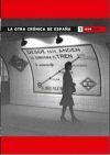 LA OTRA CRONICA DE ESPAÑA 1939-1975