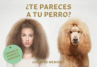 ¿TE PARECES A TU PERRO? JUEGO DE MEMORIA