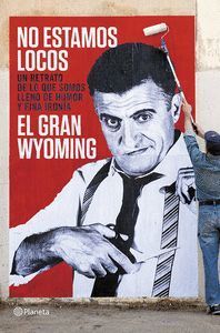 NO ESTAMOS LOCOS + BLOC DE NOTAS PURO WYOMING!