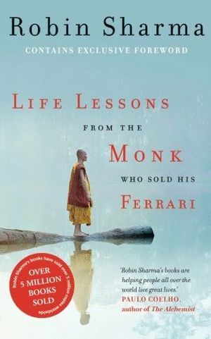 LIFE LESSONS OF THE MONK WHO SOLD HIS FERRARI