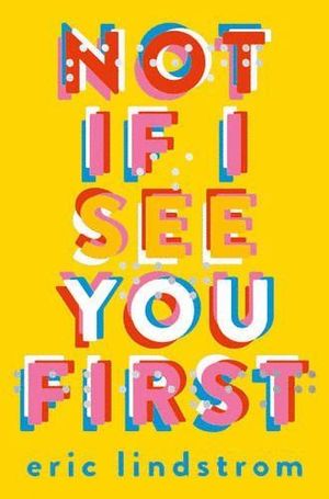 NOT IF I SEE YOU FIRST