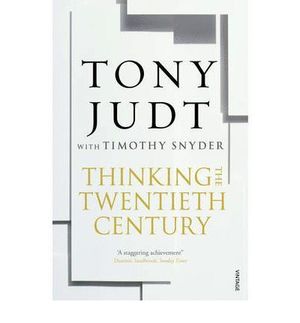 THINKING THE TWENTIETH CENTURY