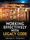 WORKING EFFECTIVELI WITH LEGACY CODE