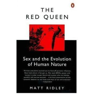 THE RED QUEEN. SEX AND THE EVOLUTION OF HUMAN NATURE