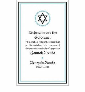 EICHMANN AND THE HOLOCAUST