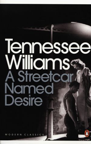 A STREETCAR NAMED DESIRE