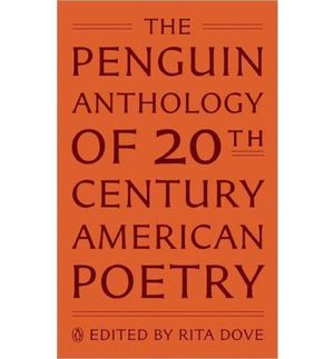 PENGUIN ANTHOLOGY OF 20TH CENTURY AMERICAN POETRY