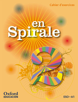 EN SPIRALE 2. CAHIER D'EXERCICES + GRAMMAIRE