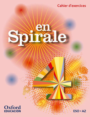 EN SPIRALE 4. CAHIER D'EXERCICES + GRAMMAIRE