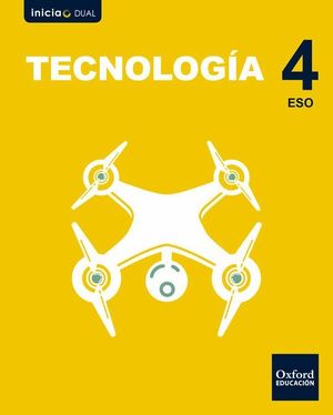 INICIA DUAL TECNOLOGÍA 4.º ESO. LIBRO DE ALUMNO