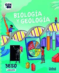 BIOLOGÍA Y GEOLOGÍA 3º ESO. GENIOX LIBRO DEL ALUMNO (ANDALUCÍA)