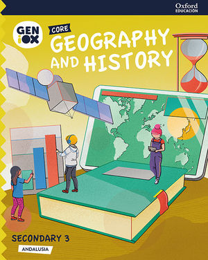 GEOGRAPHY AND HISTORY 3º ESO. GENIOX CORE BOOK (ANDALUSIA)