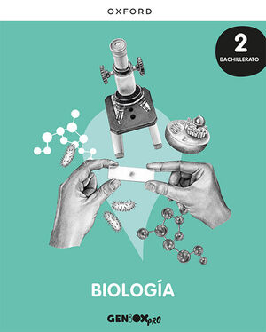 BIOLOGÍA 2º BACHILLERATO. LIBRO DEL ESTUDIANTE. GENIOX PRO