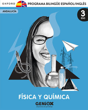 FÍSICA Y QUÍMICA 3º ESO. PACK PROGRAMA BILINGÜE. GENIOX SITUACIONES DE APRENDIZA