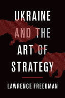 UKRAINE AND THE ART OF STRATEGY