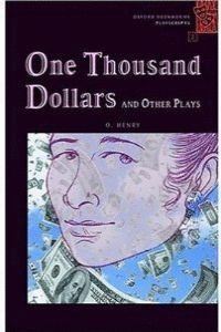 ONE THOUSAND DOLLARS AND OTHER PLAYS (OB PLAYSCRPTS-2)