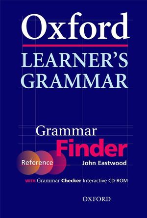 OXFORD LEARNER'S GRAMMAR. GRAMMAR FINDER