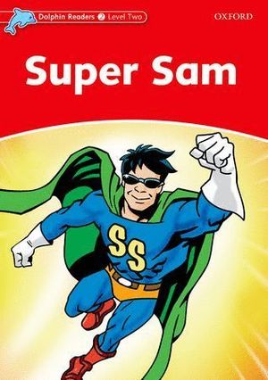 SUPER SAM (DOLPHIN READER LEVEL 2)