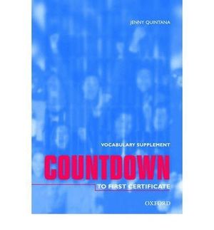 COUNTDOWN VOCABULARY SUPPLEMENT TO FIRST CERTIFICATE