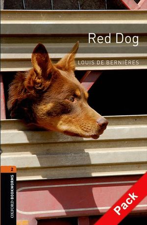 OXFORD BOOKWORMS 2. RED DOG CD PACK