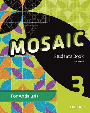 MOSAIC 3ºESO STUDENT¦S BOOK ANDALUCIA