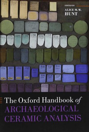 THE OXFORD HANDBOOK OF ARCHAEOLOGICAL CERAMIC ANALYSIS