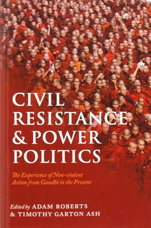 CIVIL RESISTANCE AND POWER POLITICS