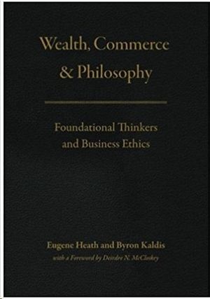WEALTH, COMMERCE, AND PHILOSOPHY