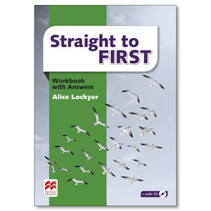 STRAIGHT TO FIRST WORKBOOK WITH ANSWERS + AUDIO CD