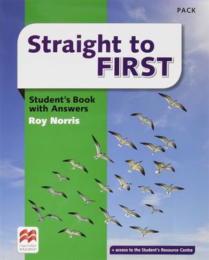 STRAIGHT TO FIRST STUDENT BOOK WITH ANSWER + KEY