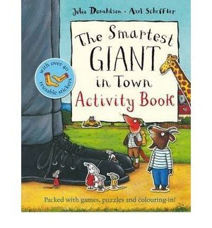 THE SMARTEST GIANT IN TOWN. ACTIVITY BOOK