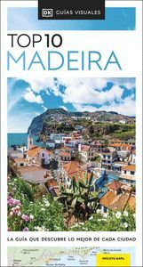 MADEIRA (GUIAS VISUALES TOP 10) 2023