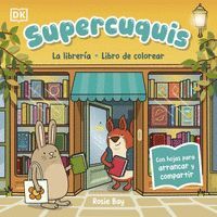 SUPERCUQUIS LA LIBRERÍA: LIBRO DE COLOREAR