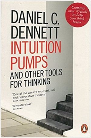 INTUITION PUMPS AND OTHER TOOLS FOR THINKING