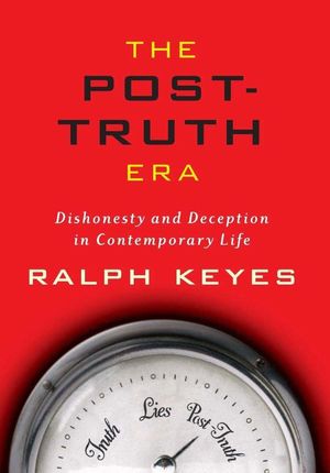 THE POST-TRUTH ERA