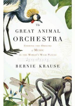 THE GREAT ANIMAL ORCHESTRA