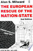 THE EUROPEAN RESCUE OF THE NATION STATE
