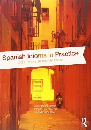SPANISH IDIOMS IN PRACTICE