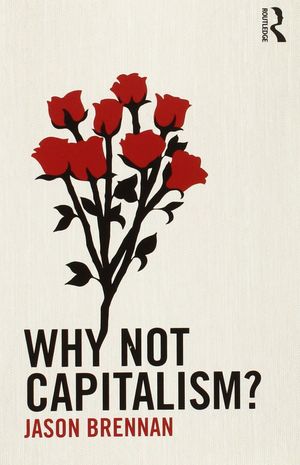 WHY NOT CAPITALISM?